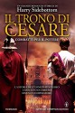 Il trono di Cesare. Combatti per il potere (Italian Edition) - Harry Sidebottom