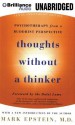 Thoughts Without a Thinker: Psychotherapy from a Buddhist Perspective - Mark Epstein