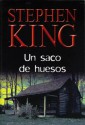 Un saco de huesos - Stephen King