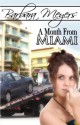 A Month from Miami - Barbara Meyers