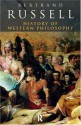 History of Western Philosophy - Bertrand Russell