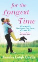 For the Longest Time - Kendra Leigh Castle