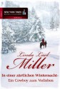 Ein Cowboy zum Verlieben: In einer zärtlichen Winternacht (German Edition) - Linda Lael Miller, Tess Martin, Patrick Hansen