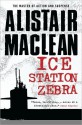 Ice Station Zebra - Alistair MacLean