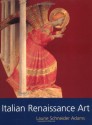 Italian Renaissance Art - Laurie Schneider Adams