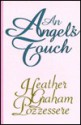 An Angel's Touch - Heather Graham Pozzessere