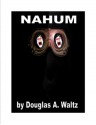 NAHUM - Douglas Waltz, Stew Miller