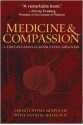 Medicine and Compassion: A Tibetan Lama's Guidance for Caregivers - Chokyi Nyima Rinpoche, David R. Shlim, Harvey Fineberg, Donald Fineberg