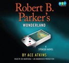 Robert B. Parker's Wonderland - Robert B. Parker, Ace Atkins