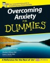 Overcoming Anxiety for Dummies - Elaine Iljon Foreman, Charles H. Elliott, Laura L. Smith