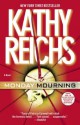 Monday Mourning: A Tempe Brennan Novel (Temperence Brennan) - Kathy Reichs
