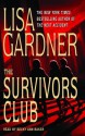 The Survivors Club: A Thriller - Lisa Gardner, Becky Ann Baker