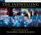 The Indwelling: An Experience in Sound and Drama: The Beast Takes Possession (Left Behind) - Tim LaHaye, Jerry B. Jenkins