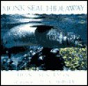 Monk Seal Hideaway - Diane Ackerman