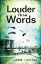 Louder Than Words - Laurie Plissner