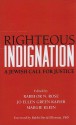 Righteous Indignation: A Jewish Call for Justice - Or N. Rose, Margie Klein, Jo Elllen Green Kaiser