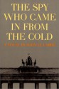 The Spy Who Came in from the Cold - John le Carré