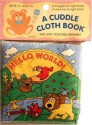 Hello, World! (Cuddle Cloth Book) - Dana Regan