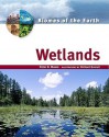 Wetlands (Biomes of the Earth) - Peter D. Moore