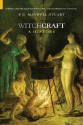 Witchcraft: A History - P.G. Maxwell-Stuart