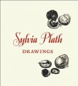 Sylvia Plath: Drawings - Sylvia Plath, Frieda Hughes