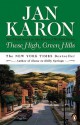 These High, Green Hills - Jan Karon