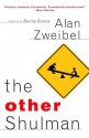 The Other Shulman: A Novel - Alan Zweibel