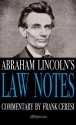 Abraham Lincoln's Law Notes - Abraham Lincoln, Frank Ceresi