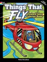 Things That Fly Stained Glass Coloring Book - Peter Donahue