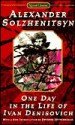 One Day in the Life of Ivan Denisovich - Aleksandr Solzhenitsyn