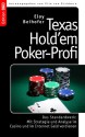 Texas Hold'em Poker-Profi: Das Standardwerk: Mit Strategie und Analyse im Casino und im Internet Geld verdienen (Edition BoD) (German Edition) - Eloy Beihofer, Vito von Eichborn