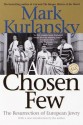 A Chosen Few - Mark Kurlansky