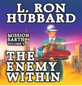 The Enemy Within: Mission Earth Volume 3 - L. Ron Hubbard