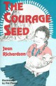 The Courage Seed - Jean Richardson, Pat Finney