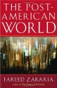 The Post-American World - Fareed Zakaria