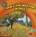 How's the Weather in Fall? - Rebecca Felix