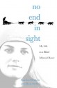 No End in Sight: My Life as a Blind Iditarod Racer - Rachael Scdoris, Rick Steber