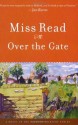 Over the Gate - Miss Read