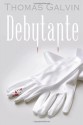 Debutante - Thomas Galvin