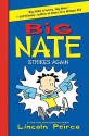 Big Nate Strikes Again - Lincoln Peirce