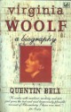 Virginia Woolf: A Biography - Quentin Bell