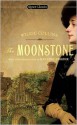 The Moonstone - Wilkie Collins, Alev Lytle Croutier, Lillian Nayder