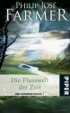 Die Flusswelt der Zeit (Flusswelt-Zyklus, #1) - Philip José Farmer