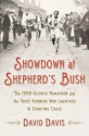 Showdown at Shepherd's Bush: The 1908 Olympic Marathon and the Three Runners Who Launched a Sporting Craze - David Davis