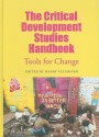 The Critical Development Studies Handbook: Tools for Change - Henry Veltmeyer