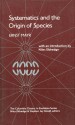 Systematics and the Origin of Species - Ernst Mayr