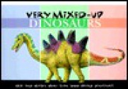 Very Mixed Up Dinosaurs - Peter David Scott