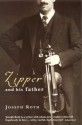 Zipper And His Father - Joseph Roth