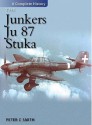 The Junkers Ju.87 Stuka: A Complete History - Peter C. Smith