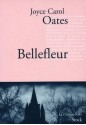 Bellefleur (La cosmopolite) (French Edition) - Joyce Carol Oates, Anne Rabinovitch